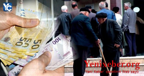 Azərbaycanda pensiyalar artırıldı - 