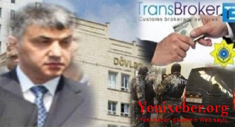Gömrüyün “monopoliya əfsanəsi”  Əbülfəz Məlikov yenidən iş başındadır?!-