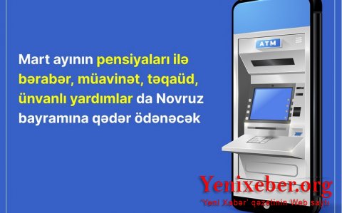 Pensiyalarla bərabər sosial yardımlar da  -