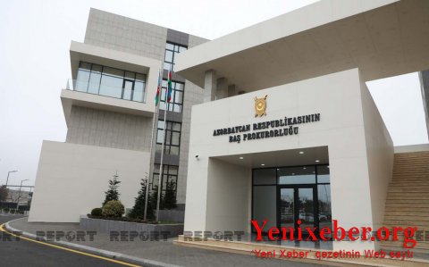 Baş Prokurorluq özünü ölmüş kimi qələmə verən şəxslə bağlı məlumat yayıb